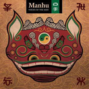 Manhu - Voices Of The Sani CD - TUGCD1124