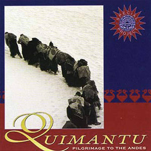 Quimantu - Pilgrimage to the Andes CD