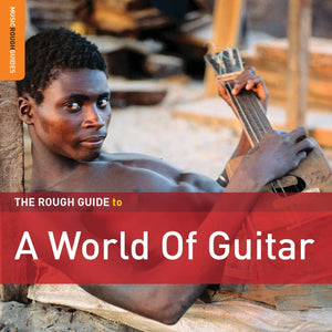 Rough Guide to A World Of Guitar CD - RGNET1379CD