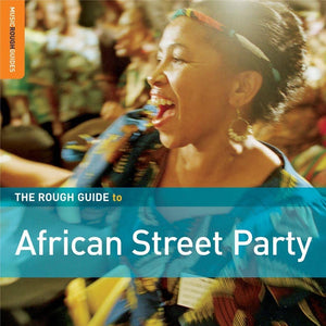 Rough Guide to African Street Party CD - RGNET1201CD
