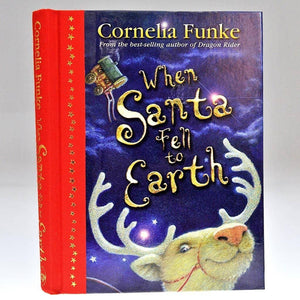 When Santa Fell To Earth Book - Cornelia Funke